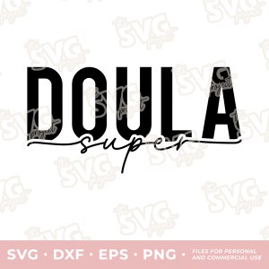 Super Doula SVG / Archivo de corte de vinilo – Personal + Comercial / Gráfico de entrenador de parto, Idea de regalo de Doula, Enfermera Crewneck, Partera, Entrenador de parto