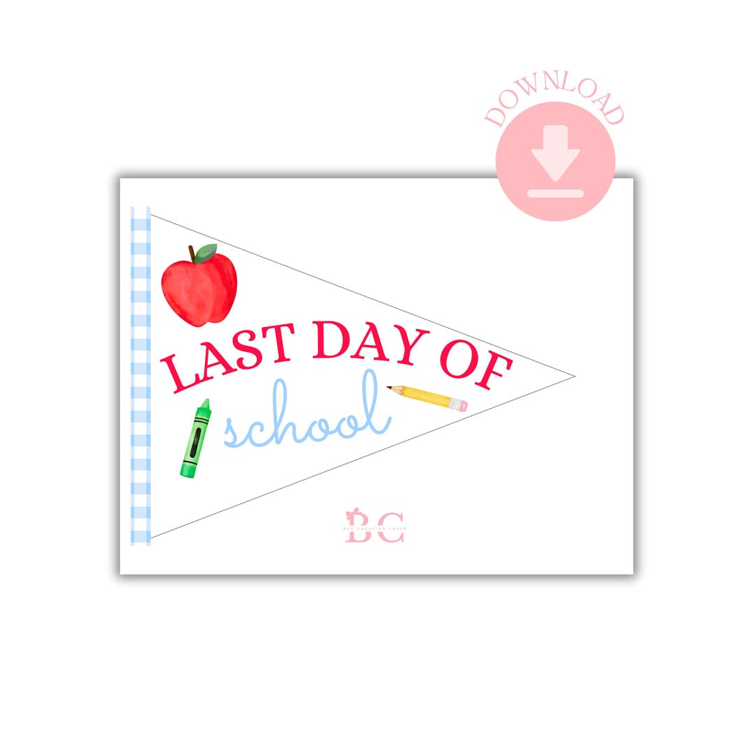 Printable Last Day of School Pennant Flag / Instant Download - Etsy