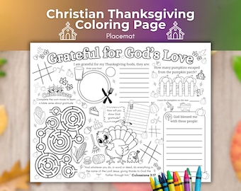 May include: Black and white Christian Thanksgiving coloring placemat with the text "Grateful for God's Love." Includes a corn maze, turkey illustration, and prompts for gratitude. Features Bible verse Colossians 3:17.