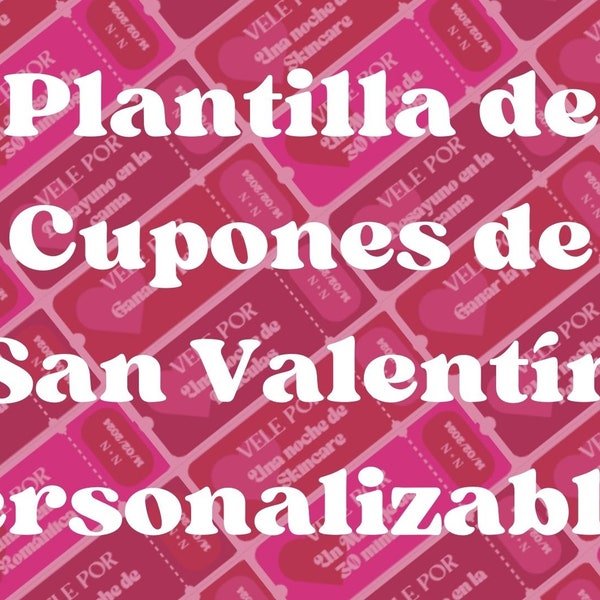 Cupones de San Valentin digitales imprimibles personalizables regalos de san valentin amor amistad pareja
