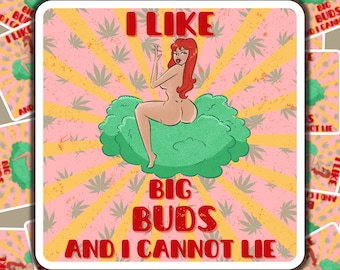 Bud Babe "Jag gillar stora BUDS"-klistermärke!. Söta stoner-klistermärken.