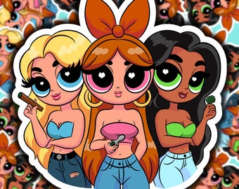 The Powerpiff Girls!. Cute Stoner Stickers. - Etsy