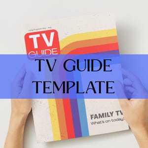 May include: A vintage TV Guide template with a retro design. The cover features a red square with "TV GUIDE" in white, and a rainbow arc. The text "TV GUIDE TEMPLATE" is displayed in large black letters. The guide is held by two hands.