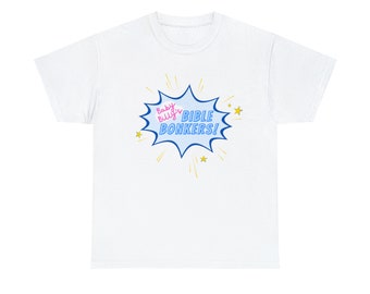 Baby Billys Bible Bonkers Righteous Gemstones Inspired Unisex Tee