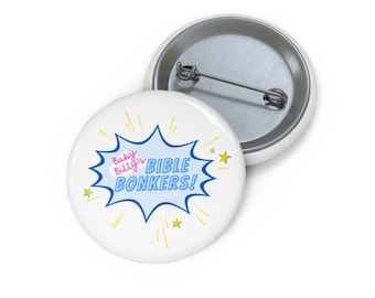 Baby Billys Bible Bonkers Righteous Gemstone Inspired Custom Pin Buttons