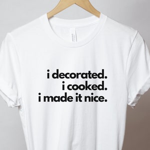 Made it Nice T-Shirt. Dorinda RHONY Quote T-Shirt. Real Housewives of New York Made it Nice Tee.