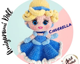 Cinderella princess Amigurumi Crochet Doll English PDF Pattern. No-Sew. With Velvet yarn.