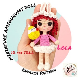 Lola the Miniature Amigurumi Crochet Doll English PDF Pattern. 12 cm tall. With bunny costume and Chick toy