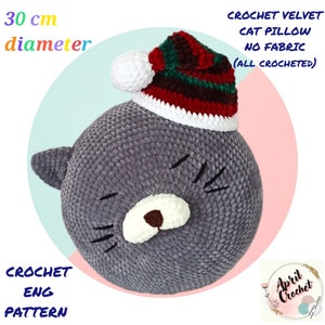 Amigurumi cat no fabric, all crocheted velvet pillow pattern for cat lovers, English PDF, Instant download, the cat has a crochet noel hat