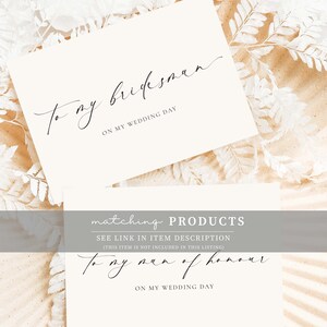 May include: Two white cards with black calligraphy. The top card says "to my bridesmaid on my wedding day". The bottom card says "matching products see link in item description (this item is not included in this listing) to my man of honour on my wedding day".
