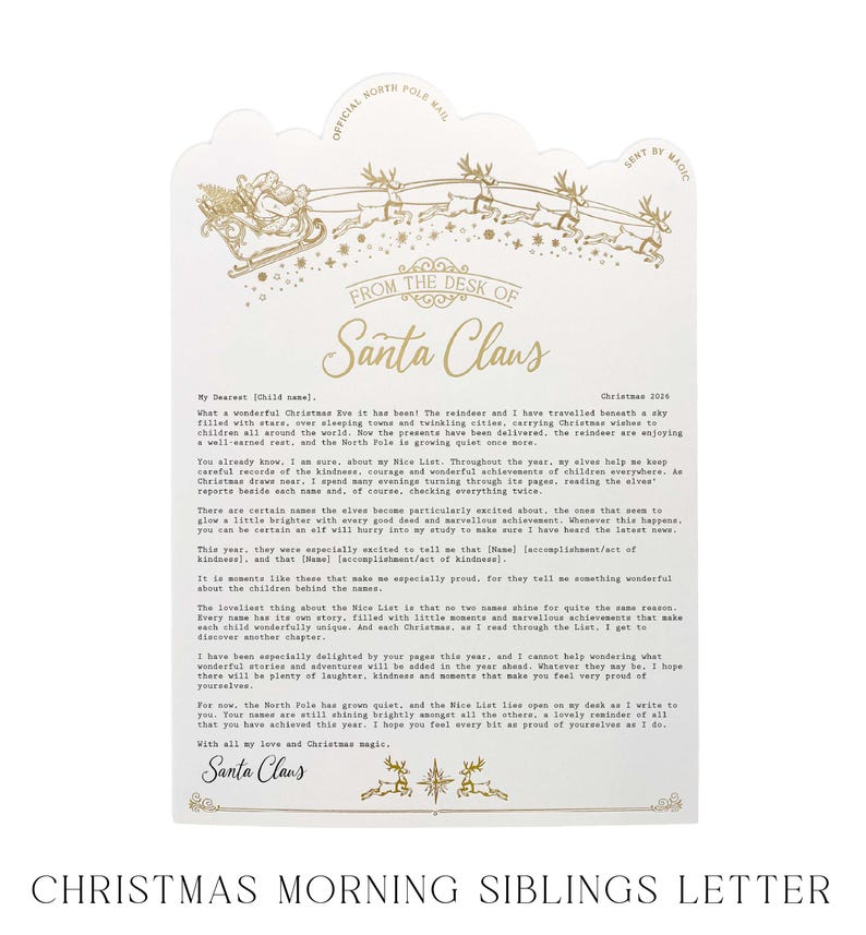 May include: A white letter from Santa Claus featuring gold foil illustrations of a sleigh pulled by reindeer at the top and bottom. The text reads From the Desk of Santa Claus, Official North Pole Mail, Sent by Magic, and includes a printed message.