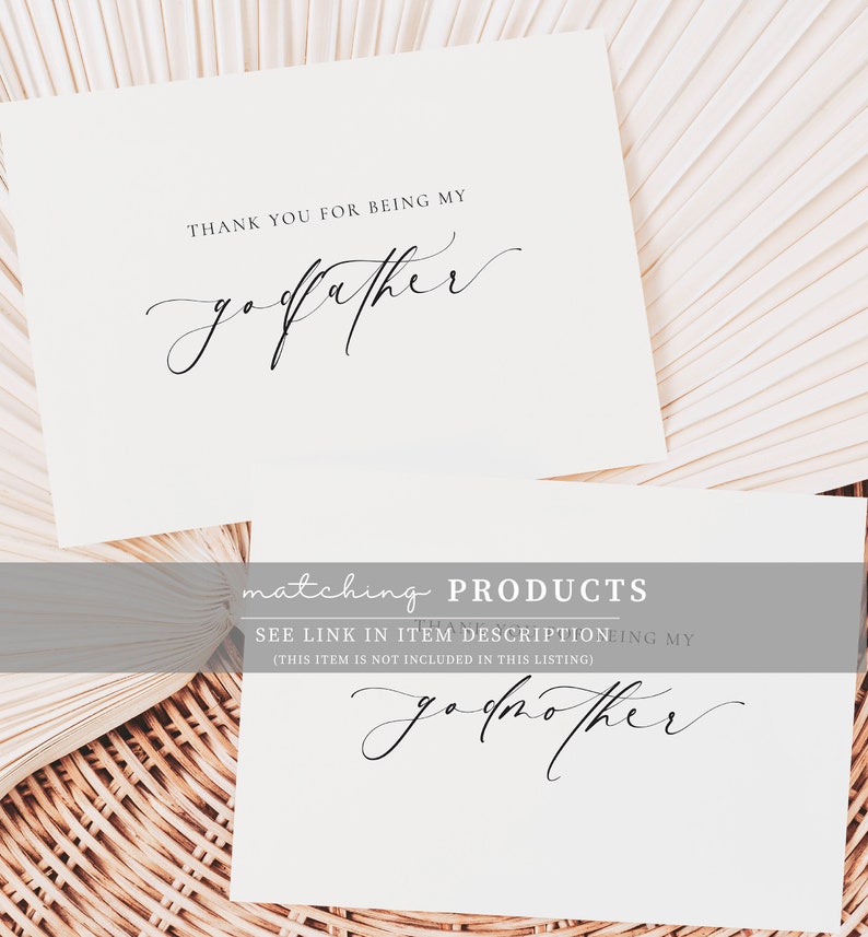 May include: Two white cards with black calligraphy. The top card says "Thank you for being my godfather." The bottom card says "Matching Products. See link in item description for my godmother. (This item is not included in this listing)"