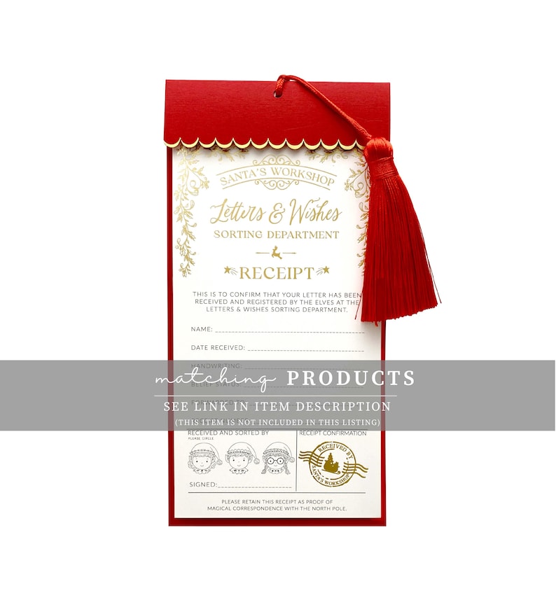 May include: A rectangular Santa's Workshop Letters & Wishes receipt card with a scalloped red top edge and a red tassel. The white card features gold text and graphics, including fields for name, date, and signature, plus three elf illustrations.