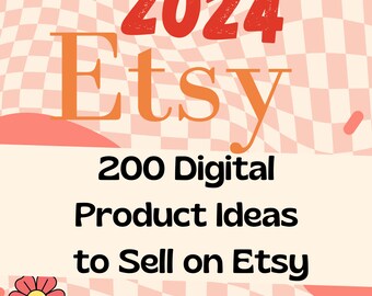 2025 Etsy Digital Product ideas 200 digital product ideas to sell on etsy digital products list of 200 digital products to sell High demand