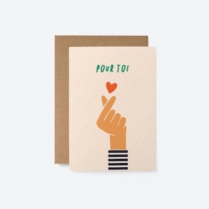 Pour toi - Carte de voeux - French Love & Friendship Greeting card