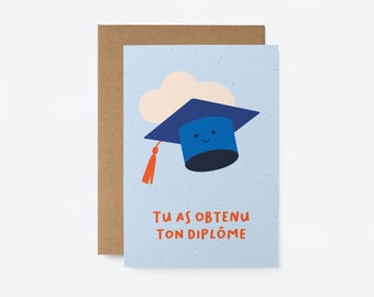 Tu as obtenu ton diplôme - Carte de voeux - French graduation card