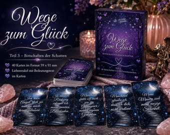 Paths to Happiness Part 3 - Messages from the Shadows of Your Loved One - Oracle for Love