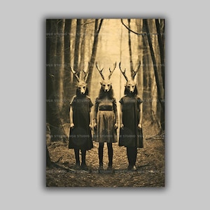 Deer Cult Masked Forest Witches Art Print Surreal Occult Trio Pagan Ritual Woodland Spirits Dark Aesthetic Wiccan Altar Decor Witchcraft G33