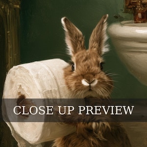 May include: A brown rabbit with long ears and white markings on its nose, holding a large roll of white toilet paper. The image features a dark green wall and a white sink basin in the background, with the text CLOSE UP PREVIEW overlaid.