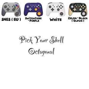 May include: Four game controllers with octagonal stick gates, labeled SNES (EU), SwitchCube-Purple, White, and Zelda-Black (Glows). The text reads Pick Your Shell and Octagonal. The controllers feature various color schemes and button layouts.