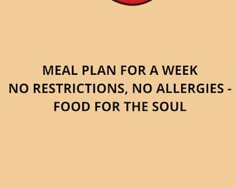 Meal plan for a week - for the healthy - no allergies, no restrictions