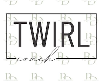 Twirl Coach, Twirl Teacher Baton Twirling SVG, Baton Twirling Shirt, Baton Twirling Cut File