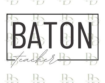 Baton Coach, Baton Teacher Baton Twirling SVG, Baton Twirling Shirt, Baton Twirling Cut File