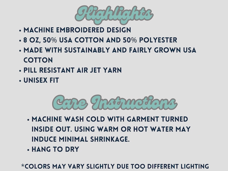 以下が含まれることがあります： 水色のスクリプトフォントで「Highlights」と「Care Instructions」という文字が書かれた、明るい灰色のグラフィック。機械刺繍のデザイン、8オンスの綿/ポリエステル混紡、ユニセックスフィットなどの特徴が記載されています。お手入れ方法：洗濯機で水洗いし、吊り干ししてください。