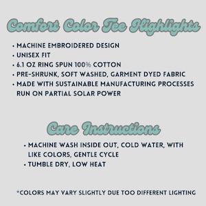 May include: Text on a light gray background reads "Comfort Color Tee Highlights" and "Care Instructions." Highlights include machine embroidered design, unisex fit, 6.1 oz ring spun 100% cotton, and pre-shrunk fabric.
