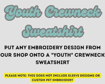 Youth Crewneck Sweatshirt- Choose your Design