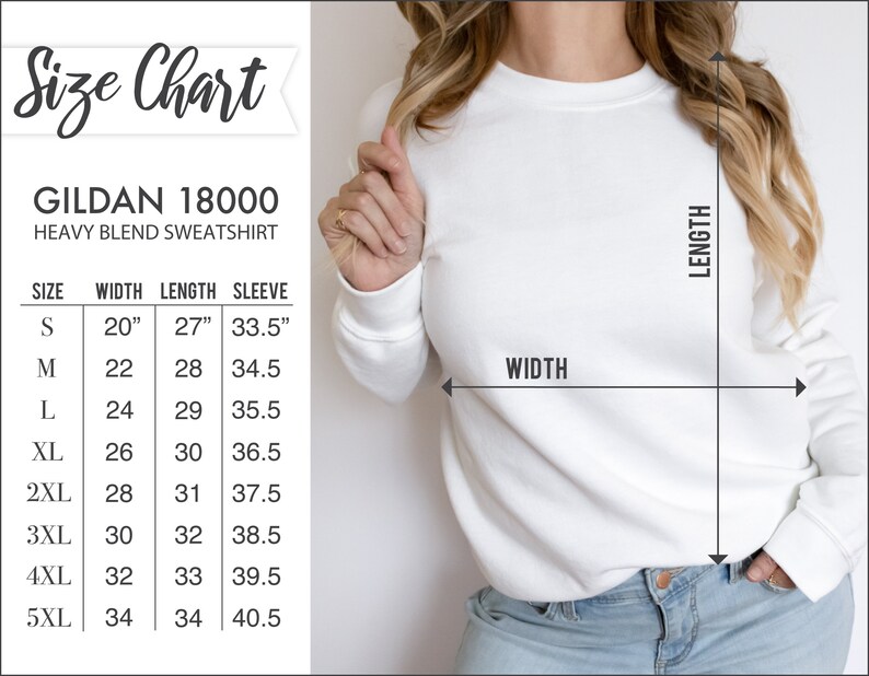 May include: Size chart for Gildan 18000 heavy blend sweatshirt. The chart shows measurements in inches for size, width, length, and sleeve. Sizes range from S to 5XL.