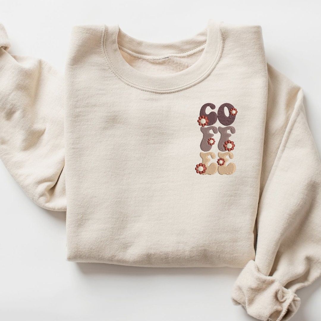 Embroidered Coffee Sweatshirt, Trendy Tonal Coffee Pullover, Coffee