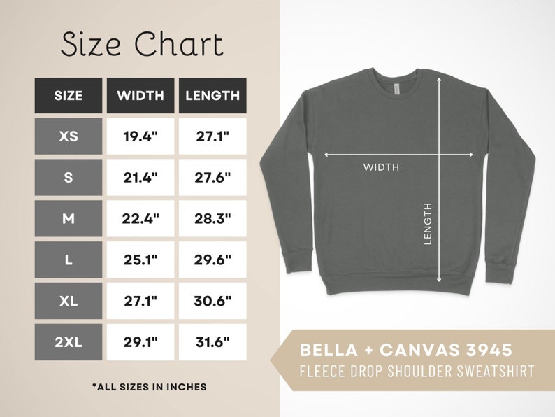 May include: Size chart for a Bella + Canvas 3945 fleece drop shoulder sweatshirt. The chart shows the width and length in inches for sizes XS to 2XL.