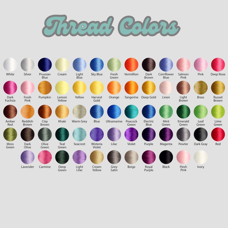 May include: A color chart displaying a wide array of thread colors, including shades of blue, green, pink, and brown. The text "Thread Colors" is at the top. Each color is labeled with its name, such as "White," "Silver," and "Red."