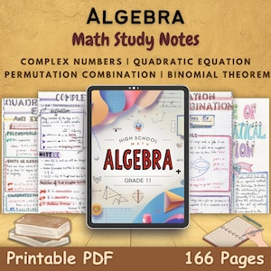 Può includere: Una guida allo studio digitale per l'algebra delle scuole superiori, classe 11, intitolata "Algebra Math Study Notes". L'immagine include appunti su numeri complessi, equazioni quadratiche e altro. Il prodotto è un PDF stampabile di 166 pagine.
