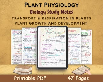 May include: A digital study guide for plant physiology, featuring handwritten notes on a tablet and printed pages. The title "Plant Physiology" is displayed prominently, with topics including transport, respiration, and plant growth. Includes "Printable PDF" and "47 Pages".