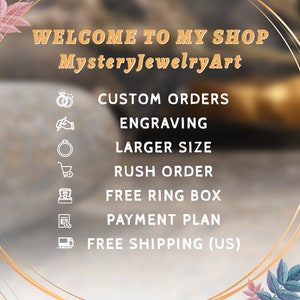 May include: A promotional graphic for MysteryJewelryArt, featuring text in a gold font on a blurred background. The text includes "WELCOME TO MY SHOP" and shop features: custom orders, engraving, larger sizes, rush orders, free ring box, and payment plans.