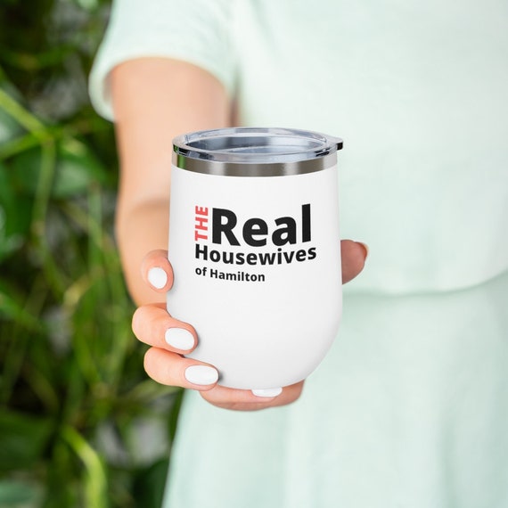 12 Oz Real Housewives Wine Tumbler Mug