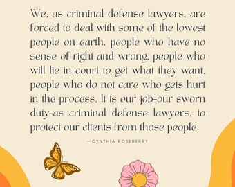 Cynthia Roseberry Quote - Public Defender Quote