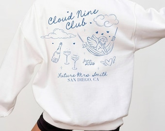 Custom On Cloud Nine Bachelorette Sweatshirt, Cloud 9 Club Bridal Party Crewneck