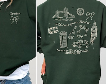 Custom London Sweatshirt, Hen Party London, Bachelorette Trip & Birthday Gift