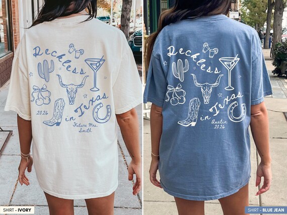 Custom Cowgirl Bachelorette Shirt, Reckless In Texas Comfort Colors® Tee, Last Rodeo Bride Shirt