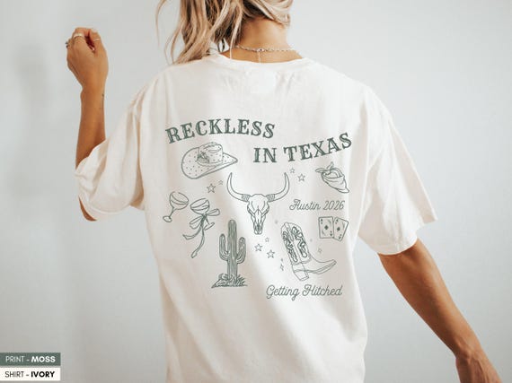 Custom Cowgirl Comfort Colors® T-shirt, Western Bachelorette Party, Reckless in Texas Girls Trip Tee