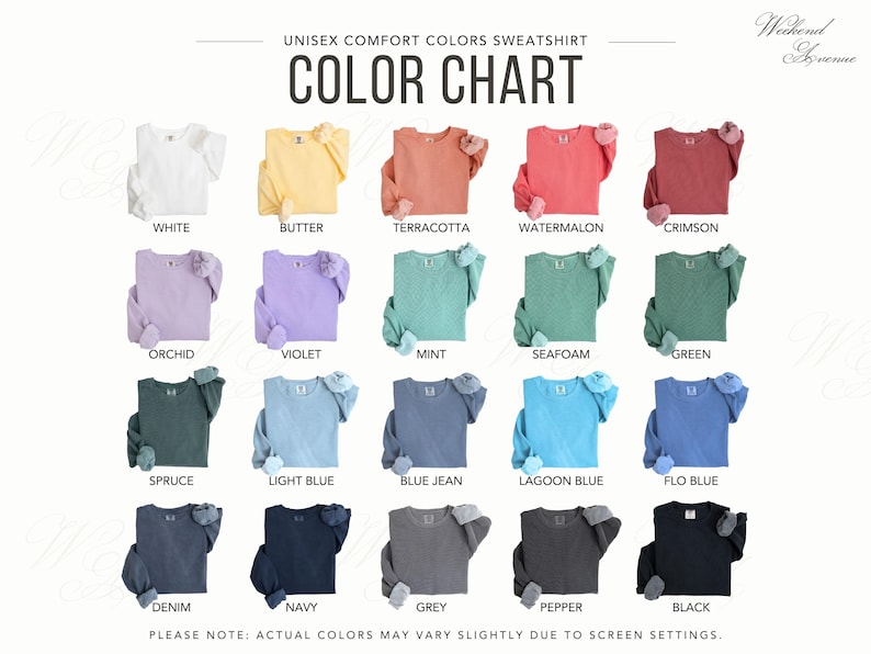 May include: A color chart for unisex Comfort Colors sweatshirts displaying twenty different color options including white, butter, terracotta, watermelon, crimson, orchid, violet, mint, seafoam, green, spruce, light blue, blue jean, lagoon blue, flo blue, denim, navy, grey, pepper, and black.