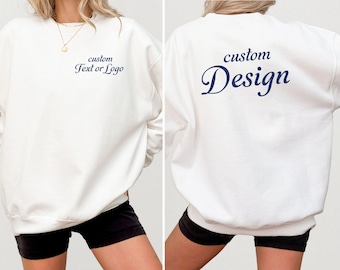 Custom Sweatshirt, Personalized Logo or Text Crewneck