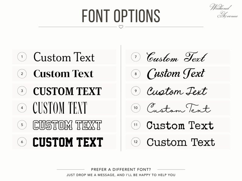 May include: A font selection chart titled FONT OPTIONS featuring twelve distinct black typeface styles labeled one through twelve. Each option displays the phrase Custom Text in a unique font, ranging from serif and sans-serif to script styles.