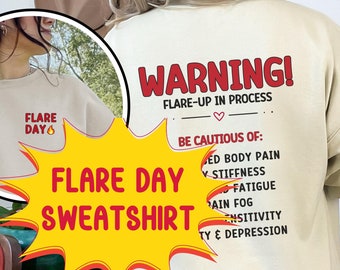 Flare Day Sweatshirt Statement Gift for Fibromyalgia Warrior Spoonie