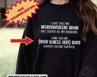 PERSONALIZOWANA bluza z kapturem dla osób z neuroatypowymi odchyleniami, prezent dla Spoonie, niewidoczna choroba, bluza z okrągłym dekoltem i przewlekłym bólem,