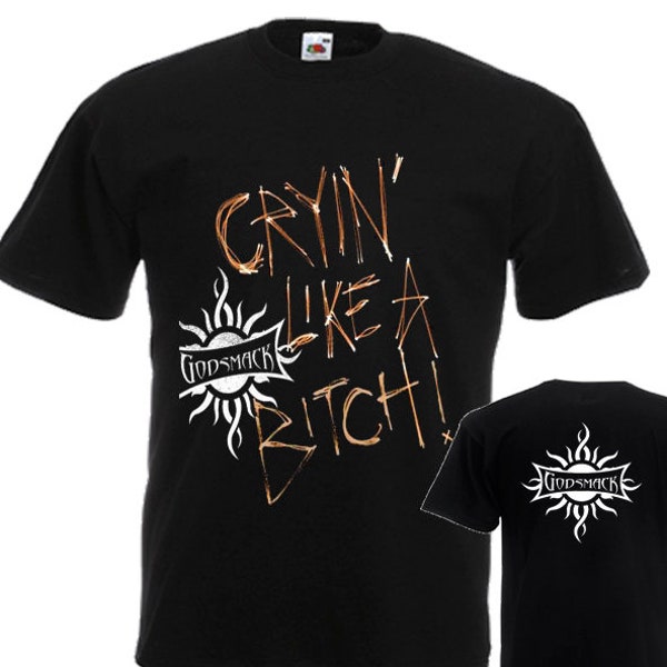 New Dtg / Dtf  printed t-shirt - GODSMACK -Cryin’ Like a Bitch- The  Oracle - Size :S,M,L,XL,XXL,3XL,4XL,5XL,6XL,7XL