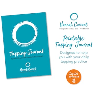 以下が含まれることがあります： 「Tapping Journal for EFT (Emotional Freedom Technique)」のテキストが入った、ターコイズ色の印刷可能なタッピングジャーナル。ジャーナルは白い円形のデザインと「Hannah Currant」の名前が特徴です。「デジタルダウンロード」という言葉も表示されています。